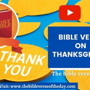 Bible Verse On Thanksgiving - [Thanksgiving Bible Verses!]